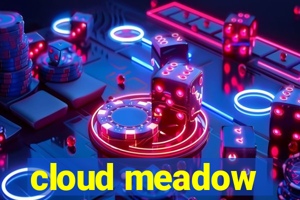 cloud meadow